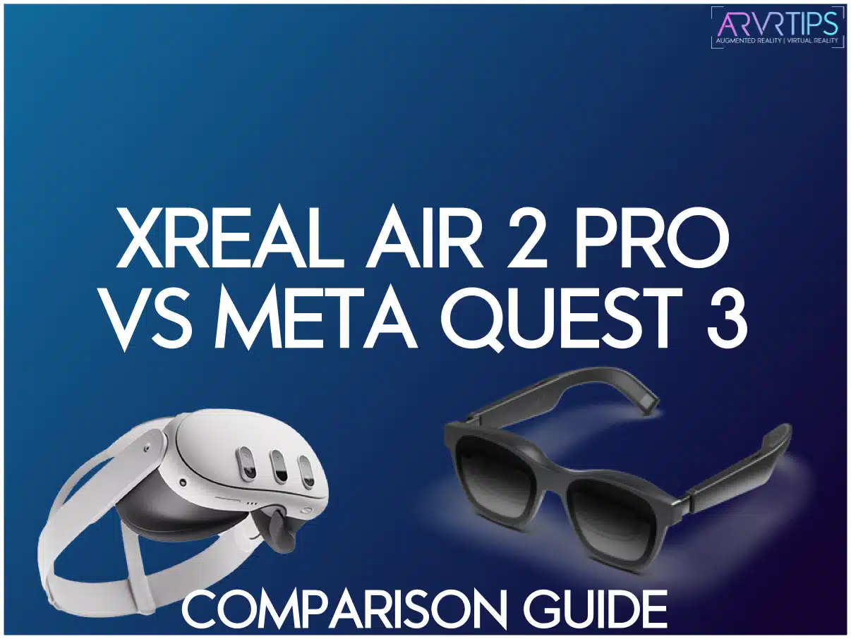 XReal Air 2 Pro vs Meta Quest 3: Which Device is Better?