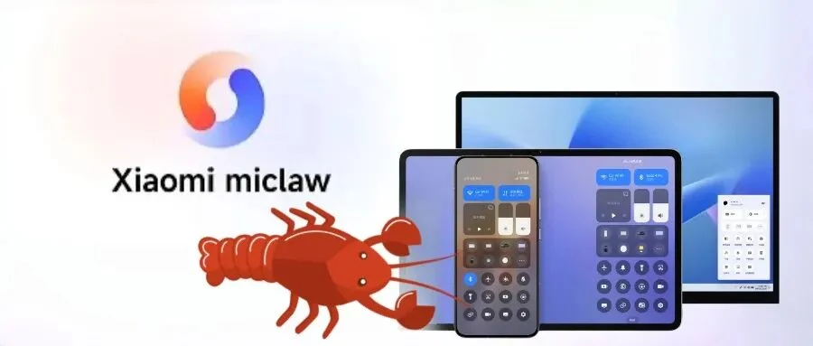 小米“龙虾”爬出手机，PC、Mac、音箱全拿下
